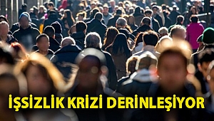 İşsizlik krizi derinleşiyor