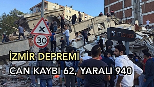 İzmir'deki depremde can kaybı 62'ye yükseldi, 940 kişi yaralı