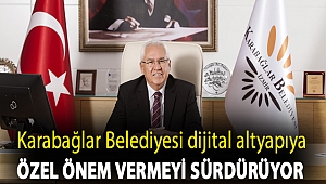Karabağlar Belediyesi dijital altyapıya özel önem vermeyi sürdürüyor.