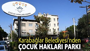 Karabağlar Belediyesi’nden Çocuk Hakları Parkı