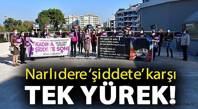 Narlıdere ‘şiddete’ karşı tek yürek!