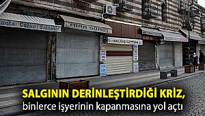Salgının derinleştirdiği kriz, binlerce işyerinin kapanmasına yol açtı