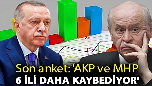 Son anket: 'AKP ve MHP 6 ili daha kaybediyor'