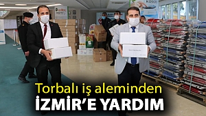 Torbalı iş aleminden İzmir’e yardım