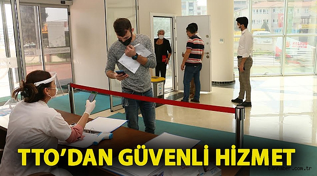 TTO’dan güvenli hizmet