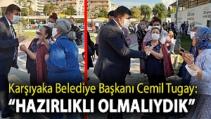 Tugay: “Hazırlıklı olmalıydık”