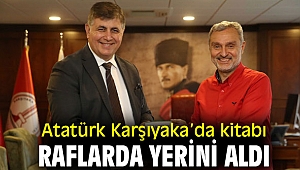 Atatürk Karşıyaka’da kitabı raflarda yerini aldı