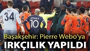 Başakşehir: Pierre Webo’ya ırkçılık yapıldı
