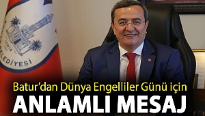 Batur’dan Dünya Engelliler Günü için Anlamlı Mesaj