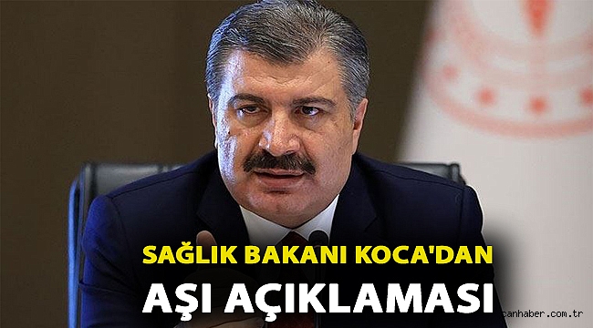 Bilim Kurulu toplantısı sonrası Sağlık Bakanı Koca'dan aşı açıklaması