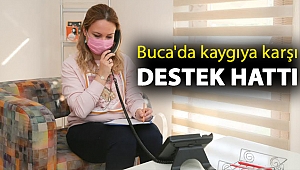 Buca'da kaygıya karşı destek hattı