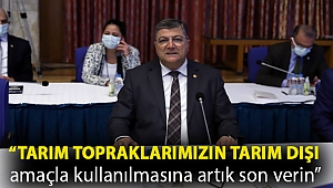 CHP’li Sındır, “Tarım topraklarımızın tarım dışı amaçla kullanılmasına artık son verin”