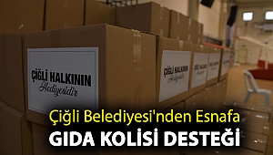 Çiğli Belediyesi'nden Esnafa Gıda Kolisi Desteği