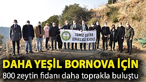 Daha yeşil Bornova için 800 zeytin fidanı daha toprakla buluştu
