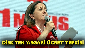 DİSK'ten 'asgari ücret' tepkisi