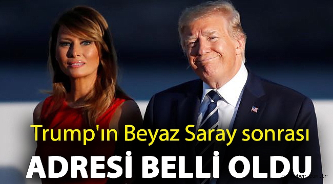 Donald Trump ve Melania Trump'ın Beyaz Saray sonrası adresi belli oldu