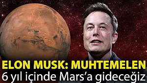 Elon Musk: Muhtemelen 6 yıl içinde Mars’a gideceğiz