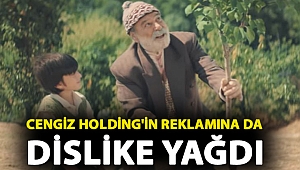 Erdoğan'ın ardından Cengiz Holding'in reklamına da dislike yağdı