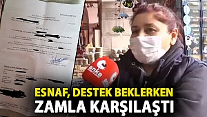 Esnaf, destek beklerken zamla karşılaştı