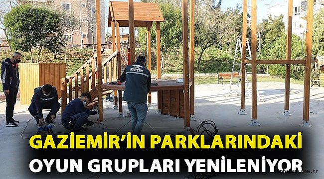 Gaziemir’in parklarındaki oyun grupları yenileniyor