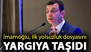 İmamoğlu, ilk yolsuzluk dosyasını yargıya taşıdı
