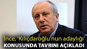 İnce, 'Kılıçdaroğlu'nun adaylığı' konusunda tavrını açıkladı