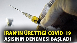 İran’ın ürettiği Covid-19 aşısının denemesi başladı