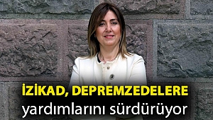 İZİKAD, depremzedelere yardımlarını sürdürüyor