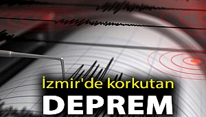İzmir'de korkutan deprem