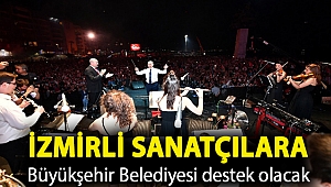 İzmirli sanatçılara Büyükşehir Belediyesi destek olacak