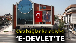 Karabağlar Belediyesi ‘e-devlet’te