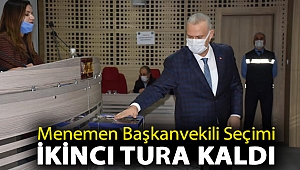 Menemen Başkanvekili Seçimi İkinci Tura Kaldı