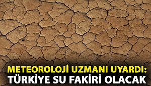 Meteoroloji uzmanı Prof. Dr. Orhan Şen uyardı: Türkiye 2030 yılında su fakiri olacak