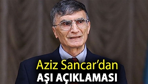 Nobel ödüllü bilim insanı Aziz Sancar’dan aşı açıklaması