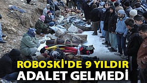 Roboski'de 9 yıldır adalet gelmedi