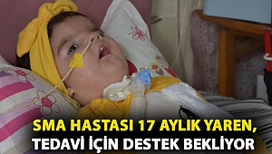 SMA hastası 17 aylık Yaren, tedavi için destek bekliyor