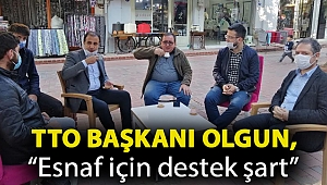 TTO Başkanı Olgun,