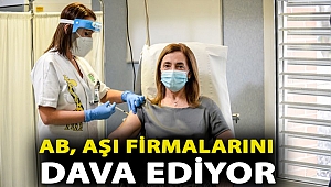 AB’den, aşı üreten firmalara gecikme tepkisi: Yasal yollara başvuru hazırlığı yapılıyor