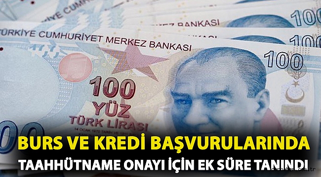 Bakan açıkladı: Burs ve kredi başvurularında taahhütname onayı için ek süre tanındı