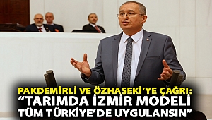 CHP’li Sertel’den Tarım Bakanı Pakdemirli ve Özhaseki’ye çağrı: “Tarımda İzmir modeli tüm Türkiye’de uygulansın”