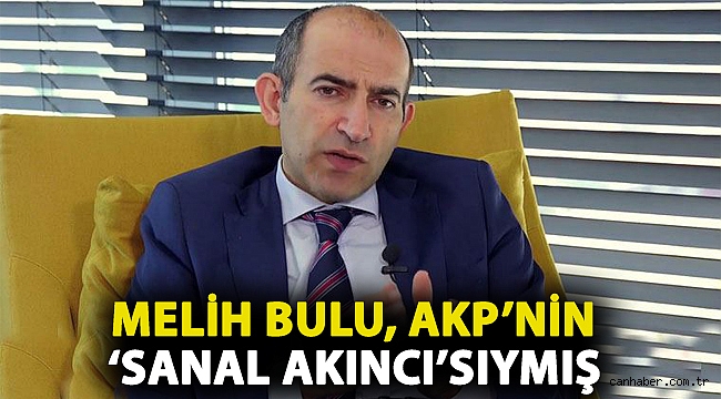 Görevleri saymakla bitmiyor: Melih Bulu, AKP’nin ‘Sanal Akıncı’sıymış