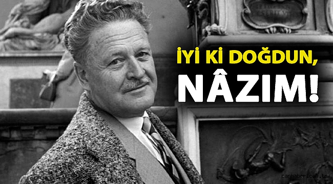 İyi ki doğdun, Nâzım!