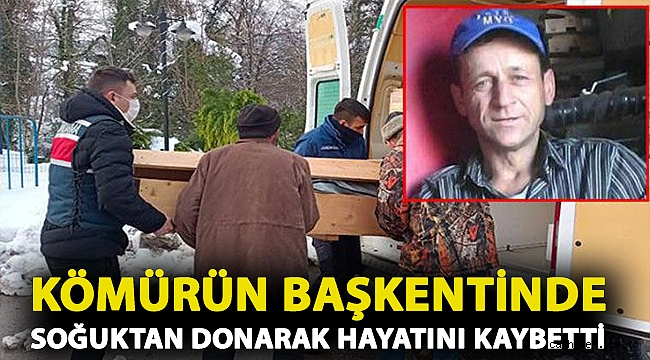 Kömürün başkentinde sobası yanmadı, soğuktan donarak hayatını kaybetti