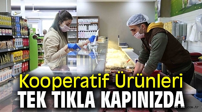 Kooperatif Ürünleri Tek Tıkla Kapınızda