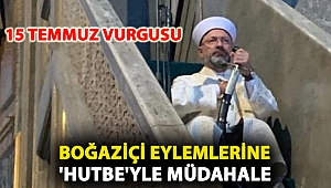 Boğaziçi eylemlerine 'hutbe'yle müdahale: