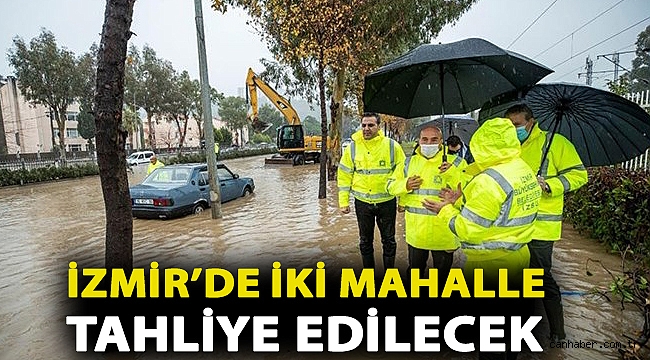 İzmir’de iki mahalle tahliye edilecek