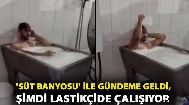 'Süt banyosu' ile gündeme geldi, şimdi lastikçide çalışıyor
