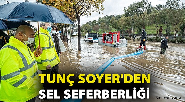 Tunç Soyer'den sel seferberliği