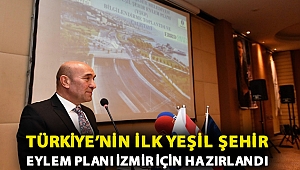 Türkiye’nin ilk Yeşil Şehir Eylem Planı İzmir için hazırlandı