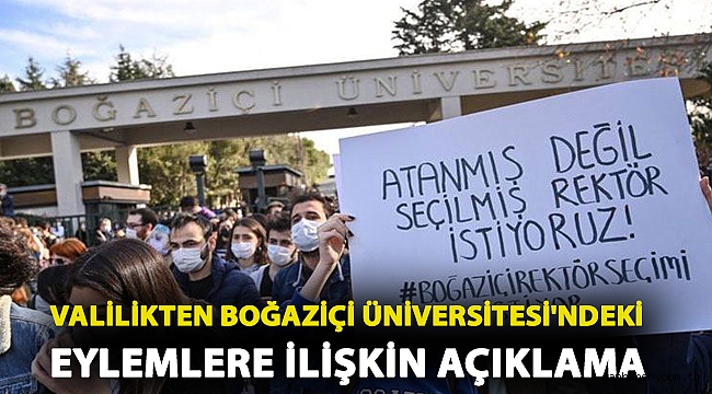 Valilikten Boğaziçi Üniversitesi'ndeki eylemlere ilişkin açıklama